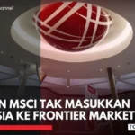 MSCI Tak Masukkan Indonesia